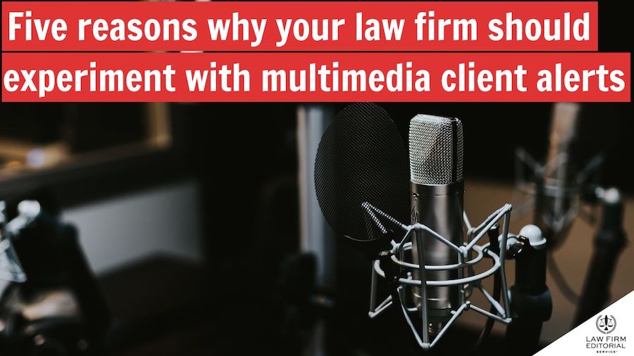 Microphone signifying law firms' and lawyers' multimedia client alerts